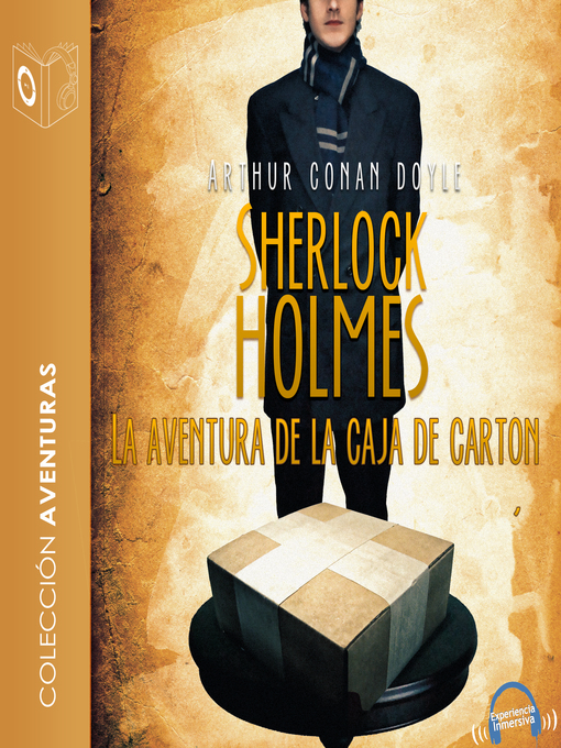 Title details for La aventura de la caja de cartón--Dramatizado by Arthur Conan Doyle - Wait list